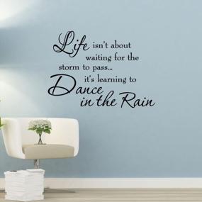 img 3 attached to Transform Your Walls With Inspiring Quotes: Get The 'Learning To Dance In The Rain' Vinyl Decal Today!