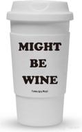 funny guy mugs 16-ounce white might be wine travel tumbler with removable silicone sleeve - stay stylish and insulated! логотип