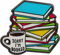 books and coffee enamel pin for book lovers - "sorry i'm booked" literary hard lapel pin with myospark logo