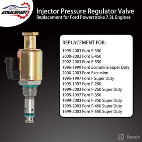 img 2 attached to 🔧 7.3 IPR Valve Injector Pressure Regulator for 1995-2003 Ford F250 F350 F450 F550 Super Duty E350 E450 E550 Econoline Excursion - Replaces OEM# F81Z9C968AB, F81Z9C968AA