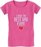 best dad ever toddler girls' fitted t-shirt - adorable and seo-friendly gift for your little one logo