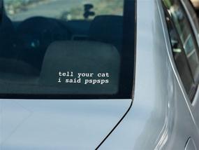 img 2 attached to 🐱 Purrfect Pspsps Cat Vinyl Decal Sticker, 5” Wide - Share the News with Your Kitty!