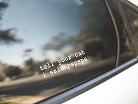 img 4 attached to 🐱 Purrfect Pspsps Cat Vinyl Decal Sticker, 5” Wide - Share the News with Your Kitty!