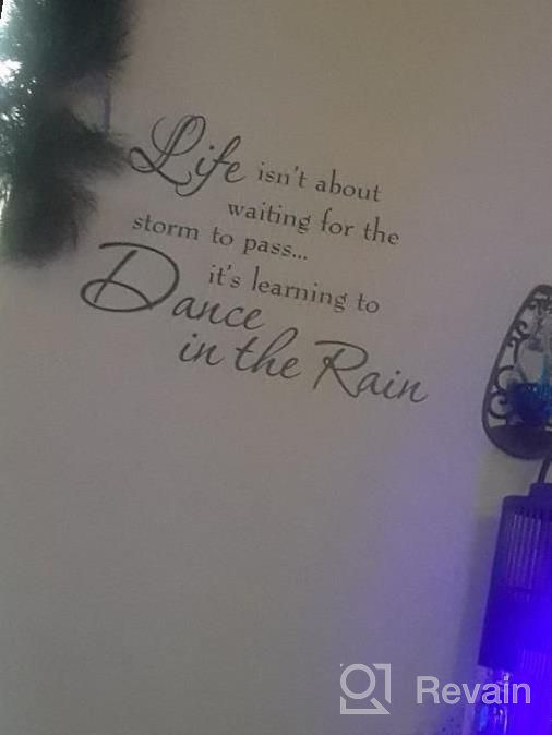img 1 attached to Transform Your Walls With Inspiring Quotes: Get The 'Learning To Dance In The Rain' Vinyl Decal Today! review by Ronnie Toups
