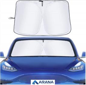 img 4 attached to Солнцезащитный козырек для лобового стекла ARANA Tesla Model 3/Y - блокирует 99% УФ-лучей и тепла для защиты салона автомобиля