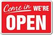 welcome customers: 8" x 12" plastic sign from signmission says 'come in we're open'! logo