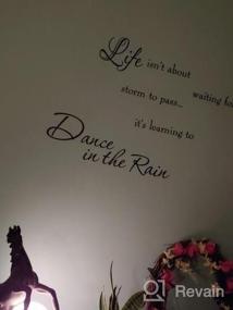 img 6 attached to Transform Your Walls With Inspiring Quotes: Get The 'Learning To Dance In The Rain' Vinyl Decal Today!