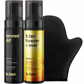 img 4 attached to B.Tan Forever & Ever + Tanned AF Self Tanner Kit Besties Bundle - Darkest & Ultra Long Lasting Self Tan Mousse With Self Tanning Mitt Applicator, 1 Hour Sunless Tanner, Fast Self Tan, No Fake Tan Smell, No Added Nasties, Vegan, Cruelty Free, 6.7 Fl Oz