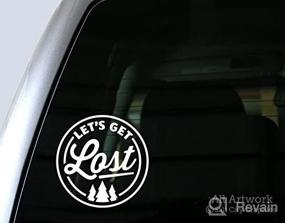 img 3 attached to Lets Get Lost Decal Sticker