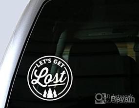 img 4 attached to Lets Get Lost Decal Sticker